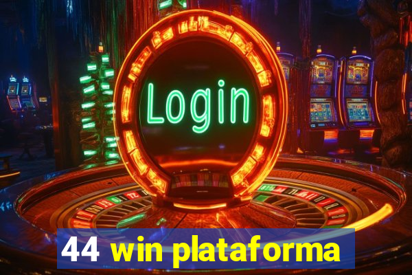 44 win plataforma